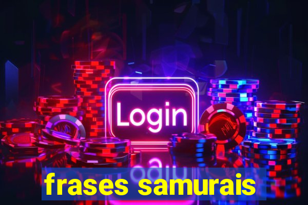 frases samurais